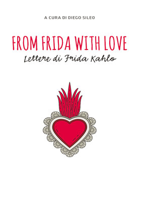 cover image of From Frida with love. Lettere di Frida Kahlo